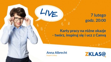 [LIVE Z KLASĄ] Anna Albrecht - Karty pracy na różne okazje - twórz, inspiruj się i ucz z Canvą