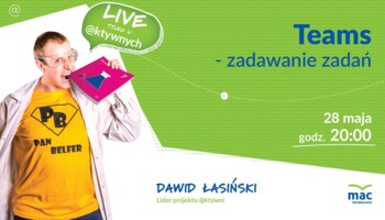 [Retransmisja] D. Łasiński - Teams - zadawanie zadań