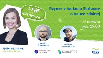[Retransmisja] Raport z badania Skriware o nauce zdalnej