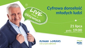 [Retransmisja] Cyfrowa dorosłość młodych ludzi