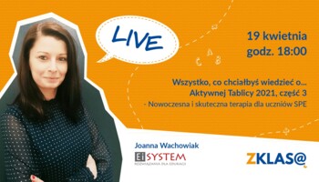 Wszystko, co chciałbyś wiedzieć o Aktywnej Tablicy cz.3, Nowoczesna terapia dla uczniów SPE