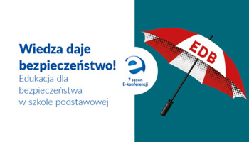Wiedza daje bezpieczeństwo! Edukacja dla bezpieczeństwa w szkole podstawowej