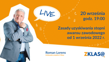 [LIVE Z KLASĄ] Roman Lorens - Zasady uzyskiwania stopni awansu zawodowego od 1 września 2022 r.