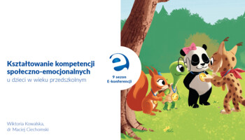 Kształtowanie kompetencji społeczno-emocjonalnych u dzieci w wieku przedszkolnym