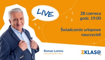 [LIVE Z KLASĄ] Roman Lorens - Świadczenie urlopowe nauczycieli