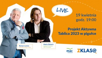 [LIVE Z KLASĄ] Maria Zdziech i Roman Lorens - Projekt Aktywna Tablica 2023 w pigułce