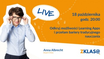 [LIVE Z KLASĄ] A. Albrecht - Odkryj możliwości LearningApps i przełam bariery tradycyjnego nauczania
