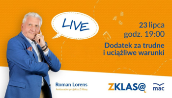[LIVE Z KLASĄ] Roman Lorens - Dodatek za trudne i uciążliwe warunki pracy