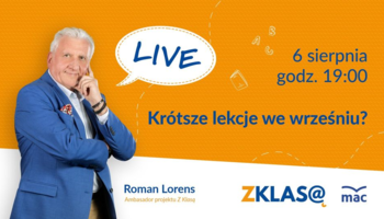 [LIVE Z KLASĄ] Roman Lorens - Krótsze lekcje we wrześniu?