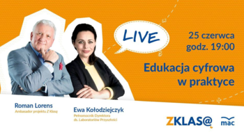 [LIVE Z KLASĄ] Ewa Kołodziejczyk i Roman Lorens - Edukacja cyfrowa w praktyce