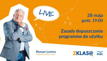 [LIVE Z KLASĄ] Roman Lorens - Zasady dopuszczania programów do użytku