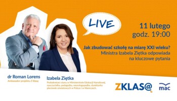 [LIVE Z KLASĄ] Jak zbudować szkołę na miarę XXI wieku? Ministra Izabela Ziętka odpowiada na kluczowe pytania
