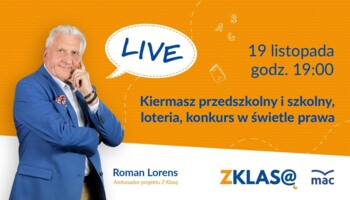 [LIVE Z KLASĄ] Roman Lorens - Kiermasz przedszkolny i szkolny, loteria, konkurs w świetle prawa