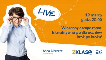[LIVE Z KLASĄ] Anna Albrecht - Wiosenny escape room. Interaktywna gra dla uczniów krok po kroku!