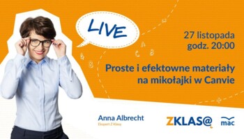 [LIVE Z KLASĄ] Anna Albrecht - Proste i efektowne materiały na mikołajki w Canvie