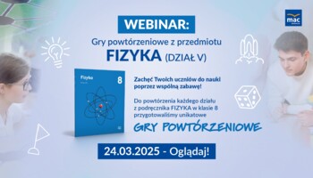 [WEBINAR] Gry powtórzeniowe, Klasa 8, FIZYKA - Dział V