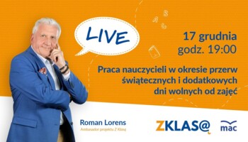 [LIVE Z KLASĄ] R. Lorens - Praca nauczycieli w okresie przerw świątecznych i dodatkowych dni wolnych