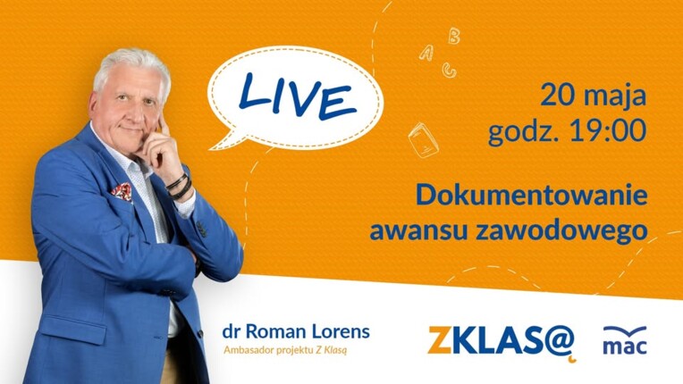 [LIVE Z KLASĄ] Roman Lorens - Dokumentowanie awansu zawodowego