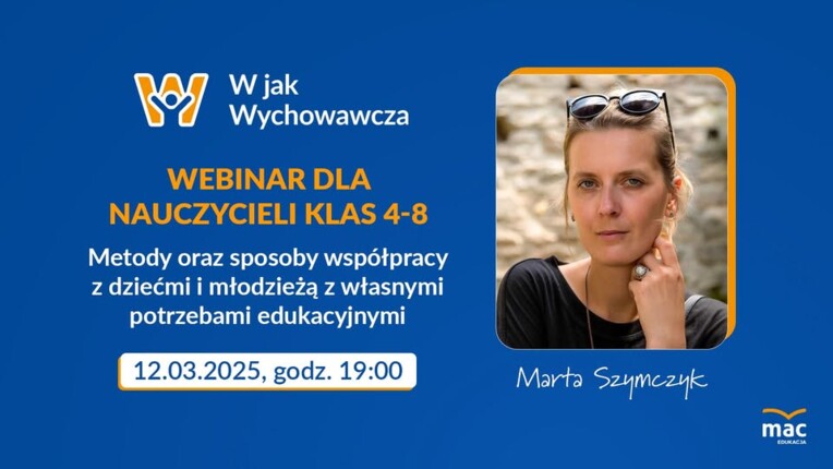 W jak Wychowawcza | WEBINAR 3 | Metody oraz sposoby współpracy z dziećmi i młodzieżą z własnymi potrzebami edukacyjnymi