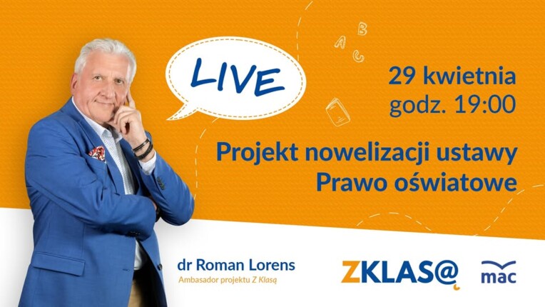 [LIVE Z KLASĄ] Roman Lorens - Projekt nowelizacji ustawy Prawo oświatowe