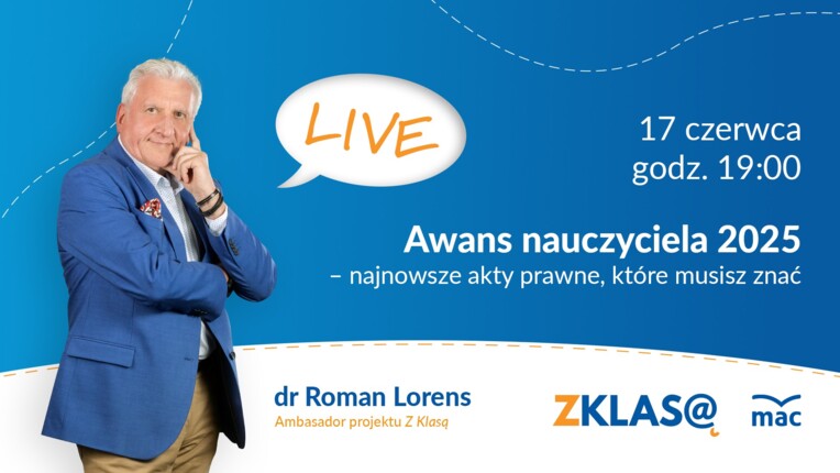 [LIVE Z KLASĄ] Roman Lorens - Awans nauczyciela 2025 – najnowsze akty prawne, które musisz znać