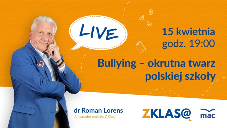 [LIVE Z KLASĄ] Roman Lorens – Bullying – okrutna twarz polskiej szkoły