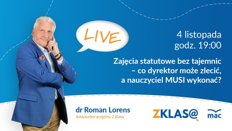 [LIVE Z KLASĄ] R. Lorens - Zajęcia statutowe bez tajemnic - co dyrektor może zlecić…