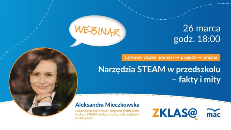 [WEBINAR] Aleksandra Mieczkowska - Narzędzia STEAM w przedszkolu – fakty i mity