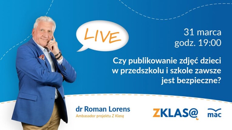 [LIVE Z KLASĄ] Czy publikowanie zdjęć dzieci w przedszkolu i szkole zawsze jest bezpieczne?
