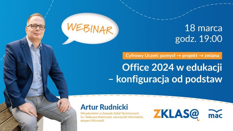 [WEBINAR] Artur Rudnicki - Office 2024 w edukacji – konfiguracja od podstaw