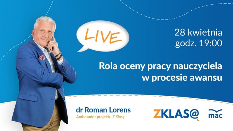 [LIVE Z KLASĄ] Roman Lorens - Rola oceny pracy nauczyciela w procesie awansu