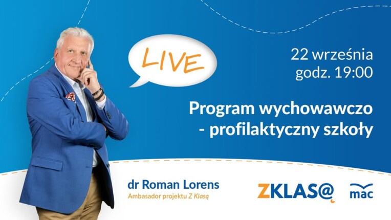 [LIVE Z KLASĄ] Roman Lorens - Program wychowawczo - profilaktyczny szkoły
