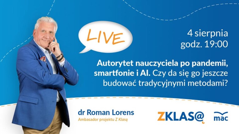[LIVE Z KLASĄ] R. Lorens - Autorytet nauczyciela po pandemii, smartfonie i AI