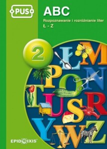 PUS ABC 2. Rozpoznawanie i rozróżnianie liter Ł – Z