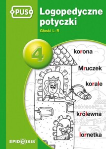 PUS Logopedyczne potyczki 4. Głoski L-R