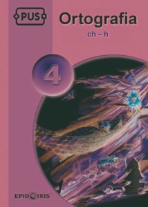 PUS Ortografia 4. CH – H. Ćwiczenia z ortografii języka polskiego