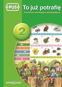 PUS To już potrafię 2. Ćwiczenia utrwalająco-sprawdzające