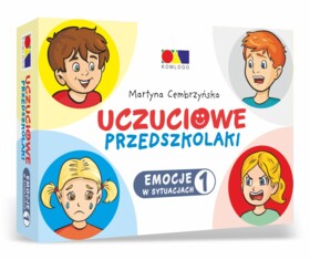 Uczuciowe przedszkolaki. Emocje w sytuacjach. Część 1