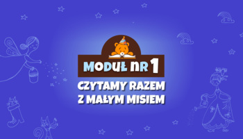 Moduł I - Czytamy razem z Małym Misiem