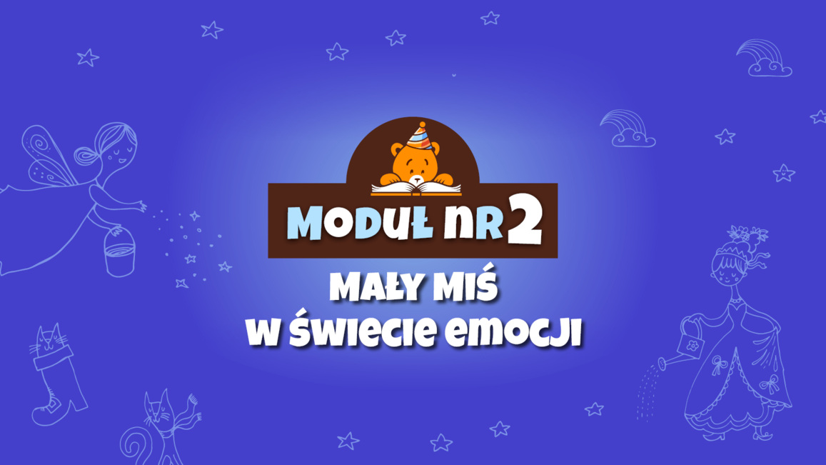 Moduł II - Mały Miś w świecie emocji