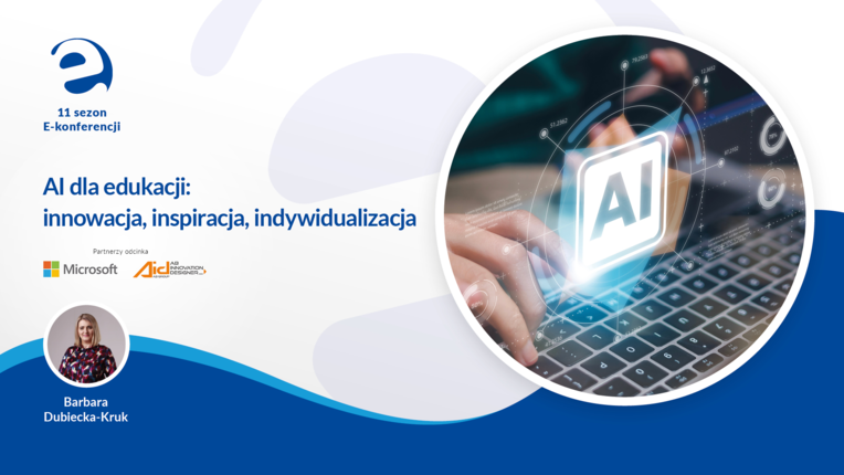 AI dla edukacji: innowacja, inspiracja, indywidualizacja