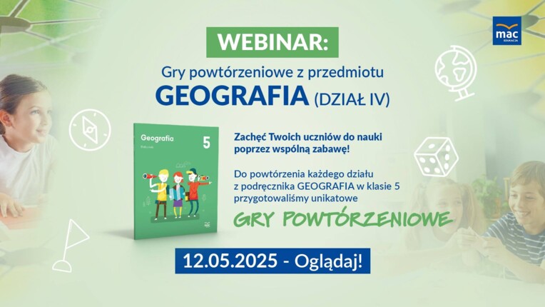[WEBINAR] Gry powtórzeniowe, Klasa 5, GEOGRAFIA - Dział IV