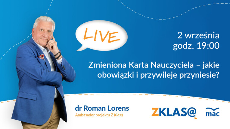 [LIVE Z KLASĄ] Zmieniona Karta Nauczyciela – jakie obowiązki i przywileje przyniesie?