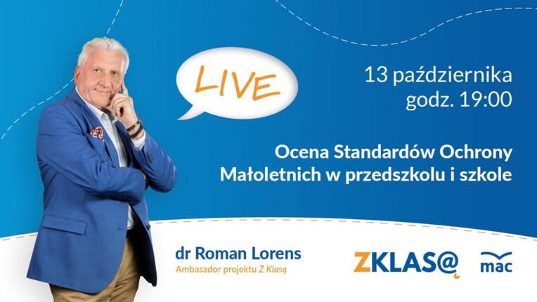 [LIVE Z KLASĄ] Roman Lorens - Ocena Standardów Ochrony Małoletnich w przedszkolu i szkole