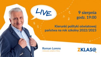 [LIVE Z KLASĄ] Roman Lorens - Kierunki polityki oświatowej państwa na rok szkolny 2022/2023