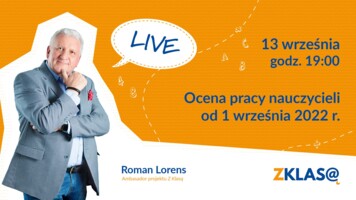 [LIVE Z KLASĄ] Roman Lorens - Ocena pracy nauczycieli od 1 września 2022 r.