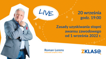 [LIVE Z KLASĄ] Roman Lorens - Zasady uzyskiwania stopni awansu zawodowego od 1 września 2022 r.
