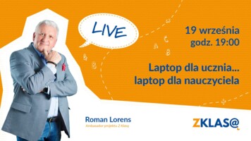 [LIVE Z KLASĄ] Roman Lorens - Laptop dla ucznia... laptop dla nauczyciela