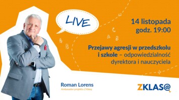 [LIVE Z KLASĄ] R. Lorens - Przejawy agresji w przedszkolu i szkole. Odpowiedzialność pracowników