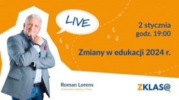 [LIVE Z KLASĄ] Roman Lorens - Zmiany w edukacji 2024 r.